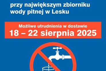 Modernizacja głównego zbiornika wody w Lesku – możliwe chwilowe spadki ciśnienia